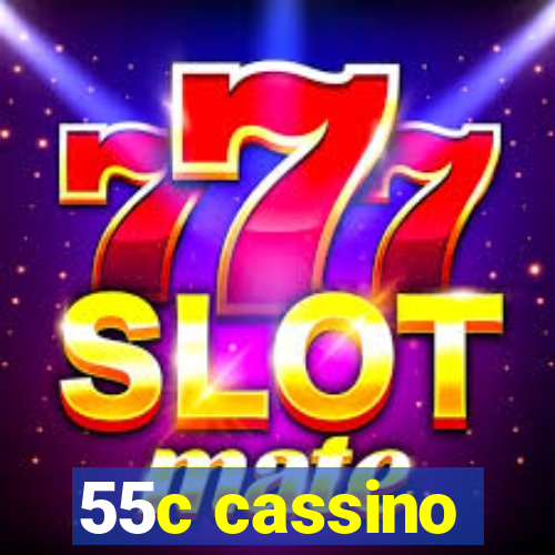 55c cassino